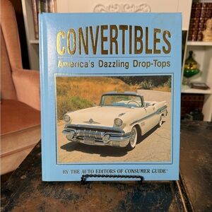 Convertibles: America's Dazzling Drop Tops Book